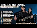 Download Lagu Album Lagu Slow Rock Malaysia Terbaru 2025 | Menyentuh Hati Sampai Menangis 😭