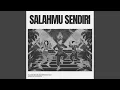Download Lagu Salahmu Sendiri