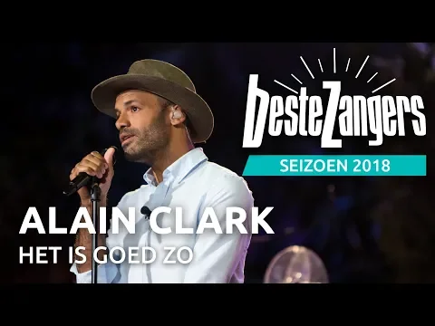 Download MP3 Alain Clark - Het is goed zo | Beste Zangers 2018