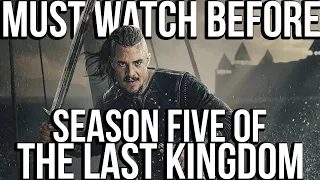 the last kingdom season 1 4 recap everything you need to know before season 5 series explained