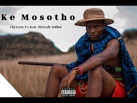 Download MP3 Cityzeen Ls feat. Terrah Sotho - Ke Mosotho (Official Audio)