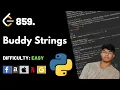 Buddy Strings Leet code 859 Theory explained Python code