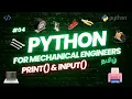 PRINT INPUT FUNCTION Python For Mechanical Engineers -4 Tamil