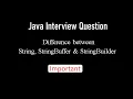 Difference between String StringBuffer StringBuilder in Java Important Interview Question Java