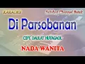 Download Lagu DI PARSOBANAN ll KARAOKE BATAK ll MARSADA BAND ll CIPT DAULAT HUTAGAOL ll NADA WANITA E=DO