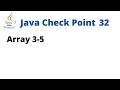 Java Check Point 32 - Array 3-5
