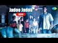 Download Lagu Jadoo Jadoo - Full Audio | Koi Mil Gaya | Hrithik Roshan | Preity Zinta | Udit Narrayan| Alka Yagnik