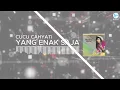 Cucu Cahyati - Yang Enak Saja (Official Audio)