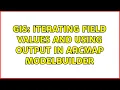 GIS Iterating field values and using output in ArcMap ModelBuilder 2 Solutions