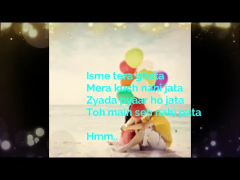 Download MP3 Isme Tera Ghata Whatsapp status Video || Status Video || Download