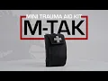 Learn about the Mini Trauma Aid Kit M-TAK from North American Rescue