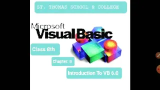 Introduction to Visual Basic For Class 8 Chapter 5