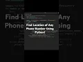 Track Phone Number Location with Python Script