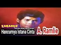 Download Lagu A. Ramlie - Hancurnya Istana cinta | Karaoke | Tanpa Vokal | Lirik | Pencinta abadi