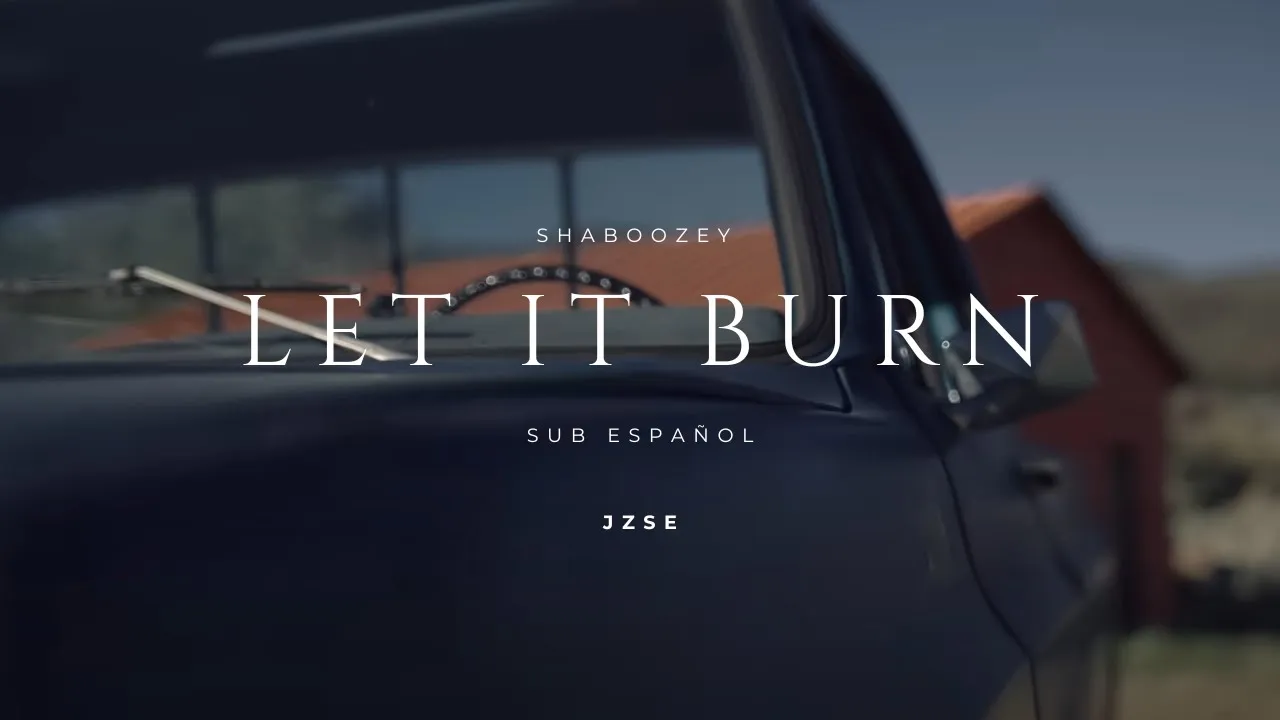 Shaboozey - Let It Burn / Sub Español Shaboozey - Let It Burn / Sub Español