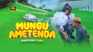 MUNGU AMETENDA Wapendwa Muziki Official Music Video 