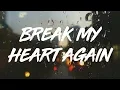 Download Lagu Finneas | Break My Heart Again  (lyrics)