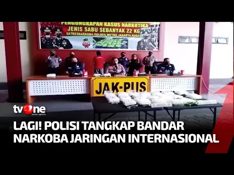 Sita BB 22 Kg Sabu, Polres Metro Jakpus Tangkap Jaringan Narkoba Internasional