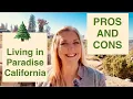 Should You Move to Paradise CA The TRUTH About Fire Risk Hidden Costs