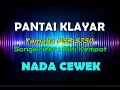 Pantai Klayar | Didi Kempot | Lagu Ambyar ( KARAOKE NADA CEWEK ) By Saka