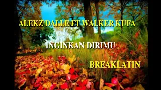 Download INGINKAN_ DIRIMU_SIMPE FVNGKY [ALEKZ DALLE FT WALKER KUFA]RMR MIX2021 MP3