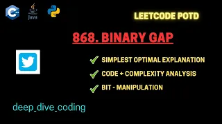 Binary Gap Explained - Simplest Optimal Solution in C Java Python Bit Manipulation LeetCode