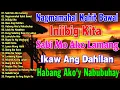Habang Ako'y Nabubuhay💗 Best Opm Love Song || Tagalog Love Song || Tagos Sa Puso 70s 80s 90s