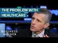 Cigna CEO Explains The Problem With Healthcare In America
