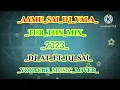 Download Lagu 𝐀𝐚𝐦𝐮 𝐬𝐚𝐢 𝐝𝐣 𝐯𝐚𝐥𝐚 𝐧𝐚𝐜𝐡𝐚 𝐚𝐚𝐥𝐚𝐯𝐚 𝐭𝐮𝐫 𝐭𝐨𝐧 𝐦𝐢𝐱 2023 𝐝𝐣 𝐚𝐭 𝐟𝐭 𝐝𝐣 𝐬𝐚𝐢