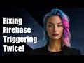 Fixing Firebase Cloud Function Triggering Twice on Document Update