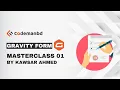 Gravity Form Masterclass 01 Kawsar Ahmed