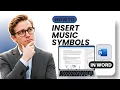 How to Insert Music Symbols to Microsoft Word Document Full Guide 2026