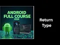 37 Return Type in Java Methods Explained Returning Values Complete Android Course