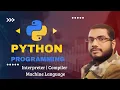 Python Programming Machine Language Interpreter Compiler Language