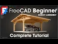 FreeCAD - Complete Beginner Tutorial 3D Parametric Carport