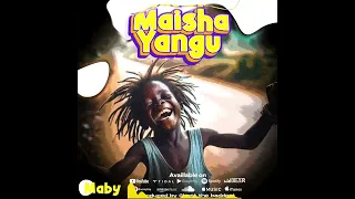 Maby Maisha Yangu Official Audio 