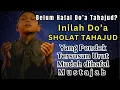 Download Lagu Ini doa sholat tahajud yang pendek mudah urut dan Mustajab | Jadi Mudah diHafal