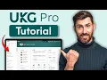 UKG Pro Tutorial 2026 How to Use UKG Pro for Workforce Management
