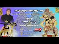 Lagu WAYANG KULIT  DALAM RANGKA RUWAHAN SEDULUR BAYU AJI DAN KI ANOM SUROTO FANS CLUB