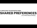 Shared Preferences - Saving Data in Android Devices