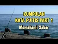 Download Lagu Kumpulan Kata Puitis Part 1 Memahami Sabar