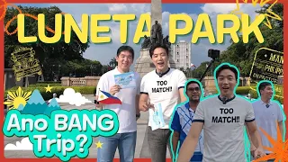 First Date Ideas sa LUNETA PARK! | Ano Bang Trip? EP.1