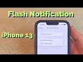 How to Turn Off Flash Notification on iPhone 13 - Step by Step Guide