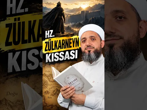 Hz. Zülkarneyn Kıssası!