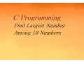 Write a C Program to Find Largest Number Among 10 Numbers