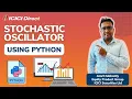 Stochastic Oscillator Using Python ICICI Direct