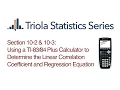TI Section 10-2 10-3 Using the TI - to Determine Linear Corr Coeff and Regression Equation