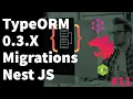 How to work with TypeORM 0 3 x Migrations Nest JS Nest JS Advanced Course