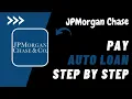How to Pay JP Morgan Chase Auto Loan Pay my Chase Auto Loan Online - 2024 Chase Loan