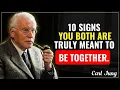 10 Signs You Both Are Truly Meant to Be Together Carl Jung Relationship Psychology